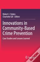 Innovations In Community-Based Crime Prevention