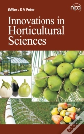 Innovations In Horticultural Sciences