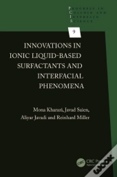 Innovations In Ionic Liquid-Based Surfactants And Interfacial Phenomena