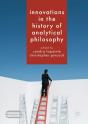 Innovations In The History Of Analytical Philosophy - Preview