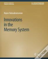 Innovations In The Memory System