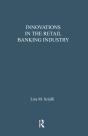 Innovations In The Retail Banking Industry - Preview