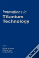 Innovations In Titanium Technology