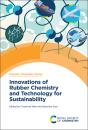 Innovations Of Rubber Chemistry And Technology For Sustainability - Preview