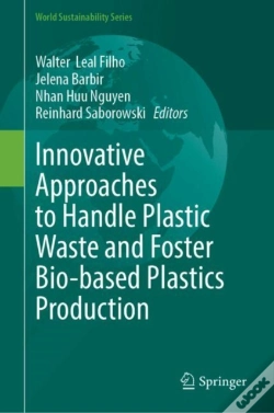 Capa do artigo Innovative Approaches To Handle Plastic Waste And Foster Bio-Based Plastics Production