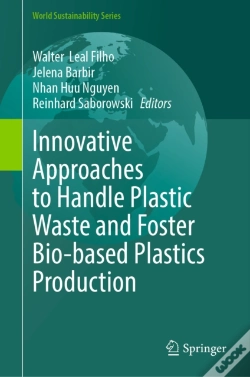 Capa do artigo Innovative Approaches To Handle Plastic Waste And Foster Bio-Based Plastics Production