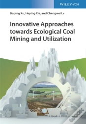 Capa do artigo Innovative Approaches Towards Ecological Coal Mining And Utilization