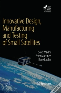 Capa do artigo Innovative Design, Manufacturing And Testing Of Small Satellites