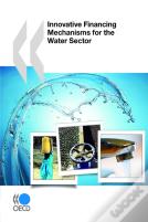 Innovative Financing Mechanisms For The Water Sector