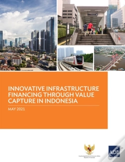 Capa do artigo Innovative Infrastructure Financing Through Value Capture In Indonesia