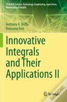 Innovative Integrals And Their Applications Ii