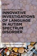 Innovative Investigations Of Language In Autism Spectrum Disorder