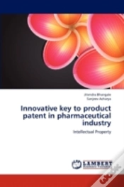Capa do artigo Innovative Key To Product Patent In Pharmaceutical Industry