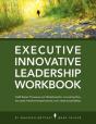 Innovative Leadership Workbook For Executives - Preview