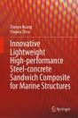 Innovative Lightweight High-Performance Steel-Concrete Sandwich Composite For Marine Structures - Preview