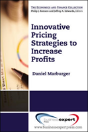 Innovative Pricing Strategies To Increase Profits - Preview