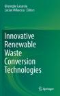Innovative Renewable Waste Conversion Technologies - Preview