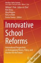 Innovative School Reforms