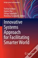 Innovative Systems Approach For Facilitating Smarter World