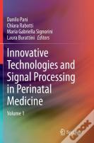Innovative Technologies And Signal Processing In Perinatal Medicine