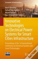 Innovative Technologies On Electrical Power Systems For Smart Cities Infrastructure