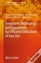 Innovative Technology And Equipment For Efficient Utilization Of Iron Ore