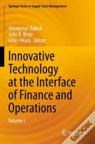 Innovative Technology At The Interface Of Finance And Operations
