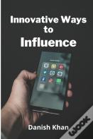 Innovative Ways To Influence