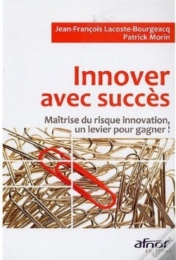 Capa do artigo Innover Avec Succès ; Maîtrise Du Risque Innovation, Un Levier Pour Gagner !