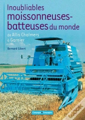 Capa do artigo Inoubliables Moissonneuses-Batteuses Du Monde. Tome 1