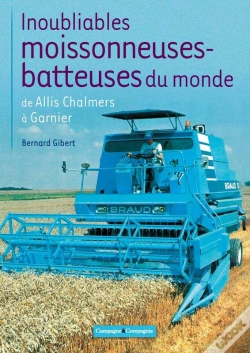 Capa do artigo Inoubliables Moissonneuses-Batteuses Du Monde. Tome 1
