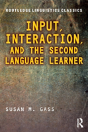 Input, Interaction, And The Second Language Learner - Preview