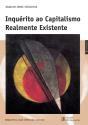 Inquérito ao Capitalismo Realmente Existente - Preview