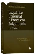 Inquérito Criminal e Prova em Julgamento
