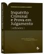 Inquérito Criminal e Prova em Julgamento - Preview