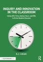 Inquiry And Innovation In The Classroom - Preview
