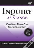 Inquiry As Stance
