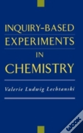 Inquiry-Based Experiments In Chemistry