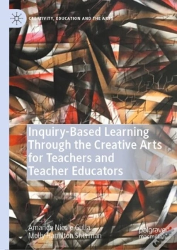 Capa do artigo Inquiry-Based Learning Through The Creative Arts For Teachers And Teacher Educators