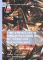 Inquiry-Based Learning Through The Creative Arts For Teachers And Teacher Educators - Preview