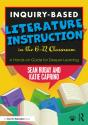 Inquiry-Based Literature Instruction In The 6-12 Classroom - Preview