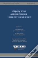 Inquiry Into Mathematics Teacher Education
