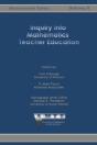 Inquiry Into Mathematics Teacher Education - Preview
