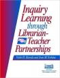 Inquiry Learning Through Librarian-Teacher Partnerships - Preview