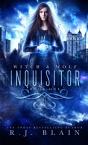 Inquisitor: A Witch   Wolf Novel - Preview
