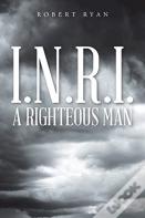 I.N.R.I. - A Righteous Man