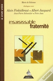 Insaisissable Fraternite