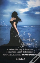 Insaisissable T2 Ne M'Echappe Pas