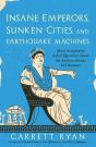 Insane Emperors, Sunken Cities, And Earthquake Machines - Preview