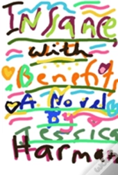 Insane, With Benefits